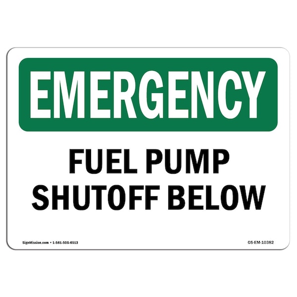 Safety Sign, OSHA EMERGENCY, 7" Height, Aluminum, Fuel Pump Shutoff Below, Landscape
